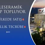 Kaleseramik Talep Topluyor! Genel Müdür Hedeflerini Açıkladı