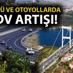 Köprü ve Otoyol Geçiş Ücretleri Zamlandı: İşte Yeni Fiyatlar