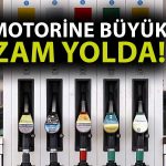 Motorine Döviz Kuru Artışları Sonrası Büyük Zam Yolda