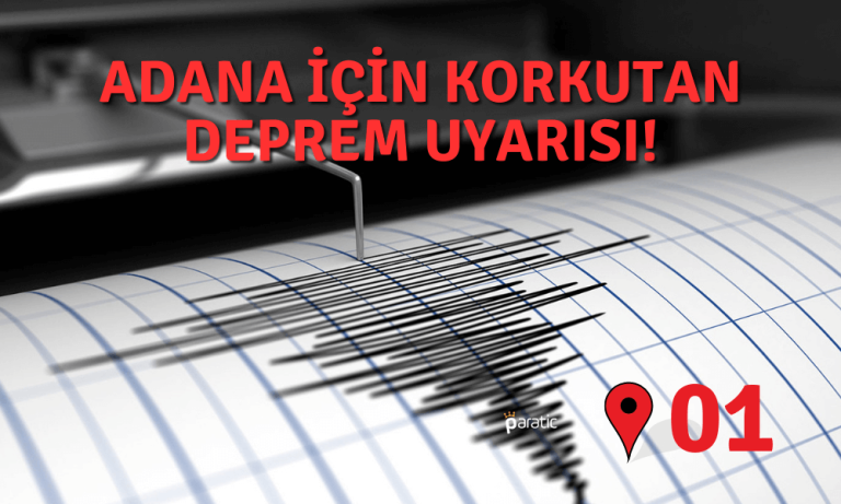 O İsim Uyardı: Adana’da 7 Şiddetinde Deprem Yaşanabilir