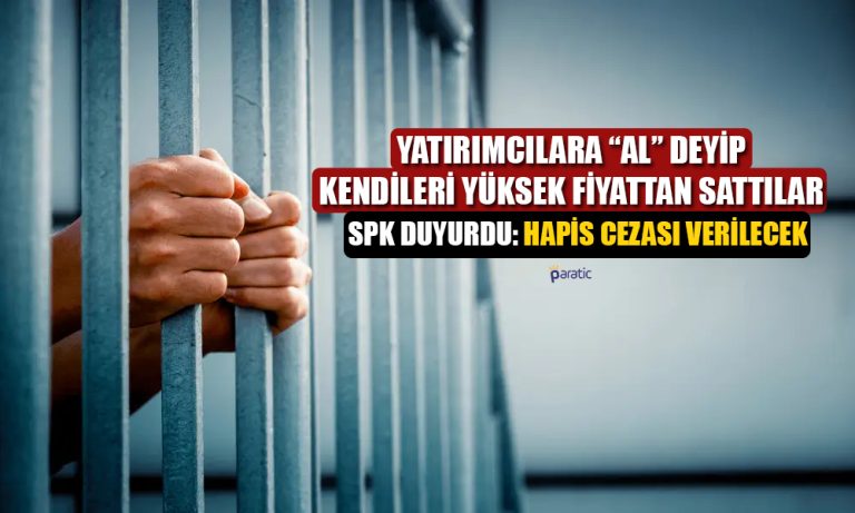 SPK’dan Kritik Uyarı: Hisse Pazarlığına Hapis Cezası Verilecek