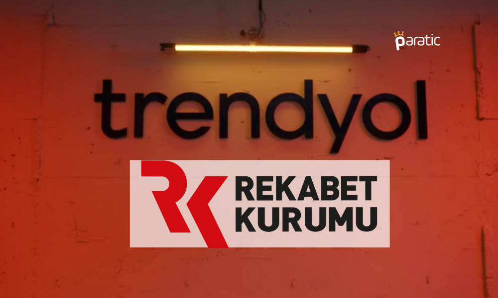 Trendyol’a 61,3 Milyon TL’lik Ceza Verildi