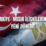 Türkiye ile Mısır’dan 10 Yıl Sonra İlk: Büyükelçiler Atandı