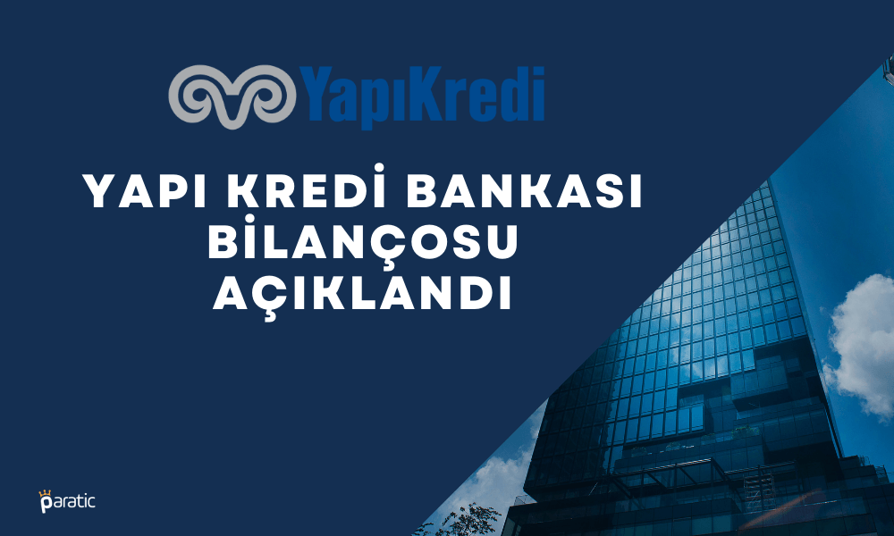 Yapı Kredi Bankası 2023 Yılı 2. Çeyrek Karında Düşüş Var