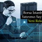 Borsada Yatırımcı Sayısında Tarihi Zirve: 5,6 Milyon