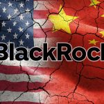 ABD, BlackRock’a Çin’deki Yatırımları Nedeniyle Soruşturma Açtı