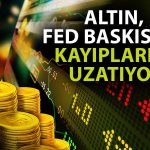 Altın Şahin FED Beklentisi ile 4. Haftalık Kaybına Hazırlanıyor