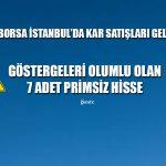 Borsa İstanbul’da Satışlar Geldi! Uzman Primsiz Hisseleri Paylaştı