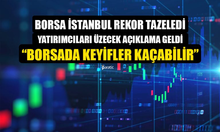 Borsa İstanbul’dan Çifte Rekor! Yükselişler Kalıcı Olacak mı?