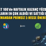 Borsada Yeni Kapanış Rekoru 7714 Puan! Uzmandan 5 Primsiz Hisse