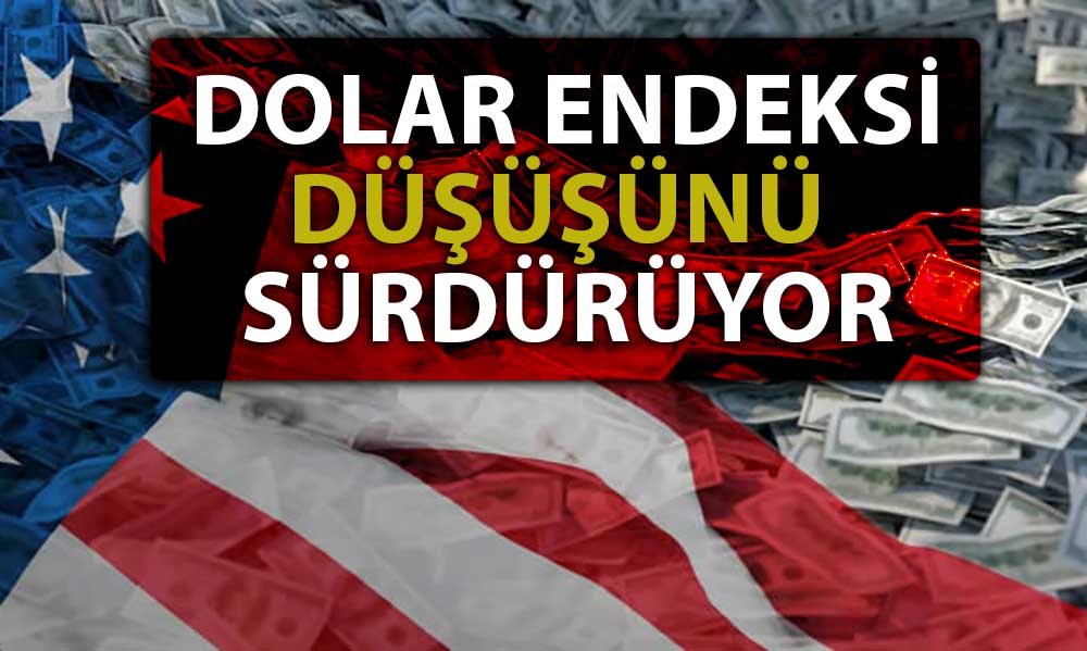 Dolar Endeksi ABD Verileri Sonrası İki Haftanın En Düşüğünde