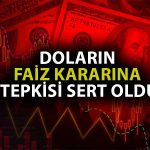Dolar, TCMB’nin Agresif Faiz Artırımı Sonrası Sert Düştü