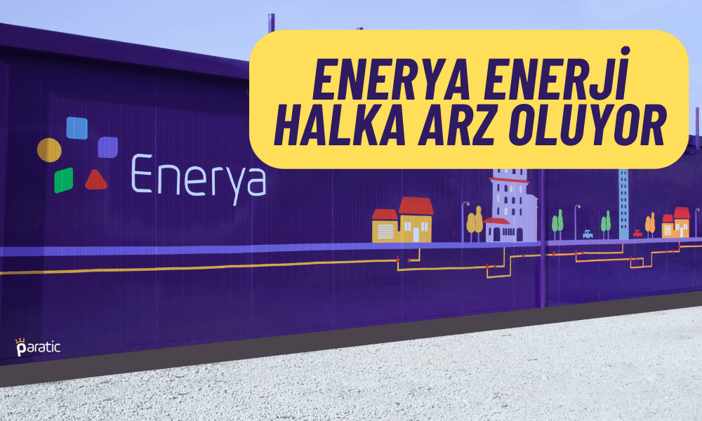 Enerya Enerji’nin Halka Arz Detayları Belli Oldu | Paratic