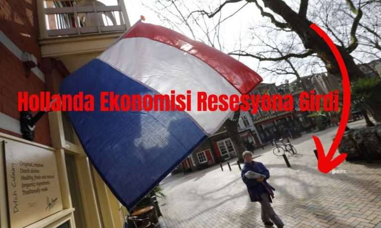 Hollanda’da Enflasyon Yükselirken Ekonomi Resesyona Girdi