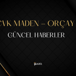 Orçay Yatırım Teşvik Belgesi, CVK Maden Yeni Sipariş Aldı