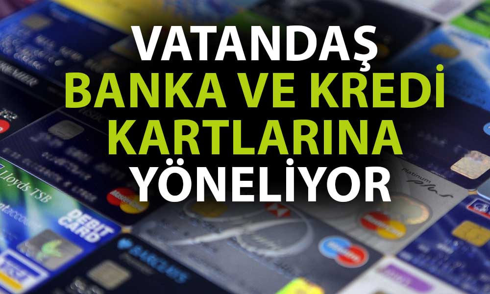 Banka ve Kredi Kartlarına İlgi Büyük: Ağustos’ta Yüzde 130 Arttı