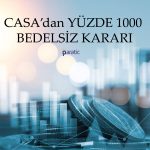 Casa Emtia’dan Yüzde 1000 Bedelsiz! 4 Hisseye Tedbir Geldi