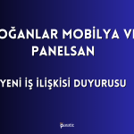 Doğanlar Mobilya ve Panelsan’dan Yeni Sipariş Duyurusu