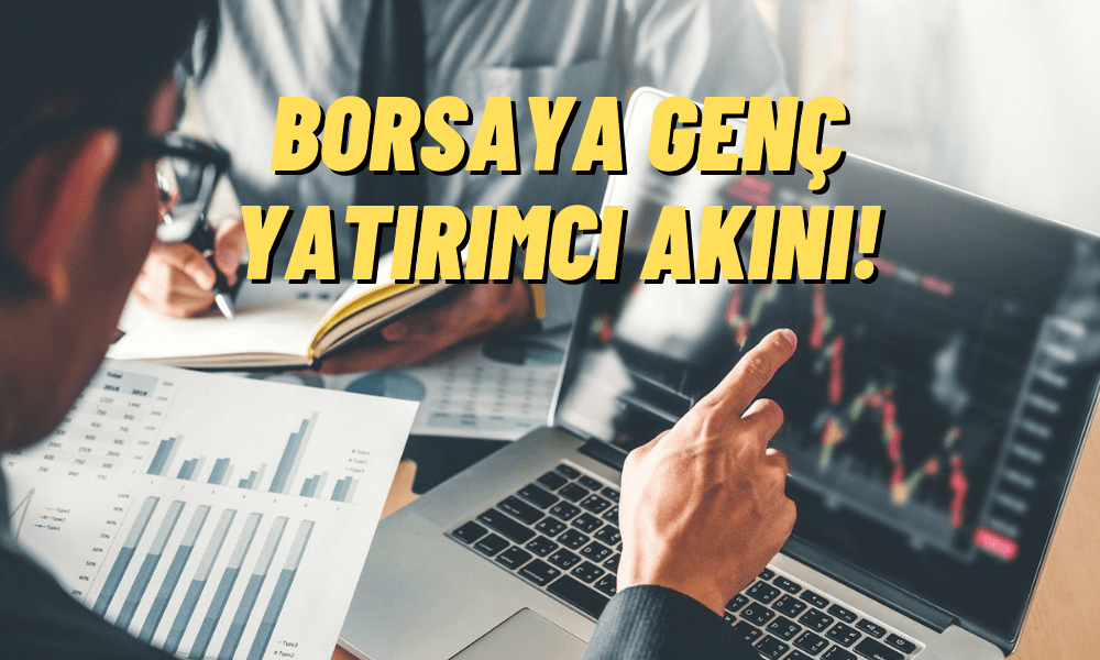 Gençler Borsaya Hücum Etti! Bir Ayda Yüzde 75 Artış Oldu
