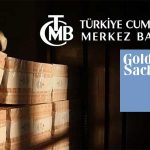 Goldman Sachs’tan TCMB Raporu: Faizde Yukarı Yönlü Riskler Var