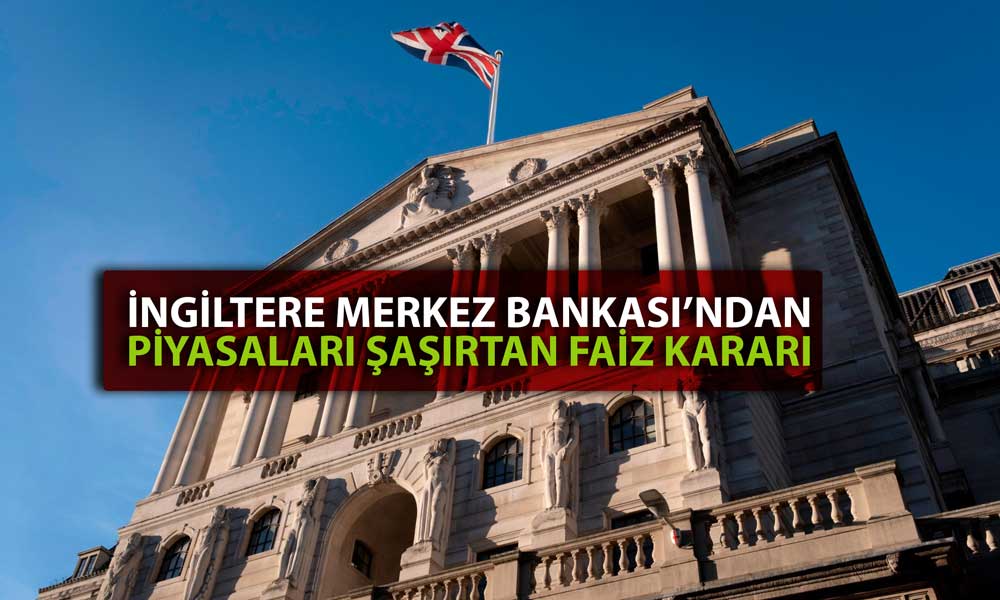 İngiltere Merkez Bankası Faiz Kararı ile Beklentileri Boşa Çıkardı