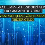 Katılımevim’den Hisse Alım Kararı! ALFAS’a Tedbir Geldi
