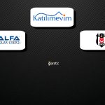 KTLEV, ALFAS ve BJKAS’tan Son Duyurular