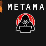 MetaMask Dolandırıcıları Hükümetlerin Resmi Sitelerini Hedef Alıyor