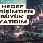 Hedef Girişim’den Dev Yatırım Kararı