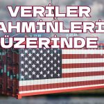 ABD’nin Bu Ekonomik Verisi İki Aylık Düşüşün Ardından Yükseldi!