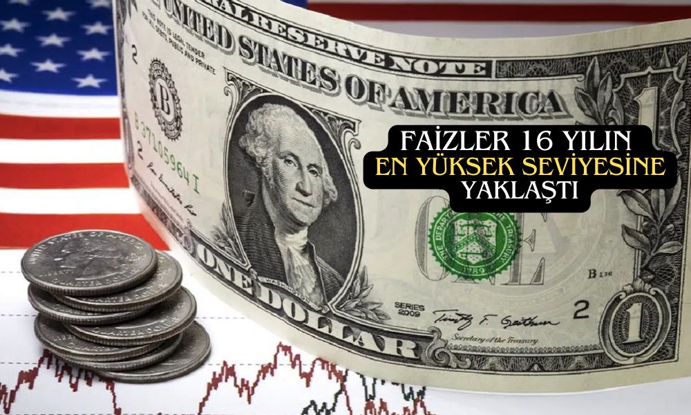 ABD Tahvil Faizleri Yeniden Atağa Geçti
