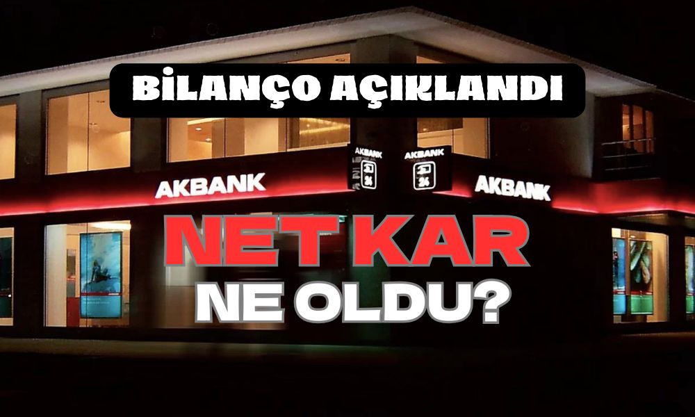 Akbank Bilançosu Beklentileri Karşıladı mı? İşte Dikkat Çekenler