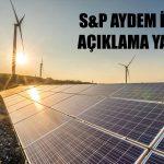 AYDEM için S&P’den Pozitif Haber Geldi!