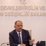 Bakan Özhaseki: Kentsel Dönüşüm Başkanlığı Kurmak İstiyoruz