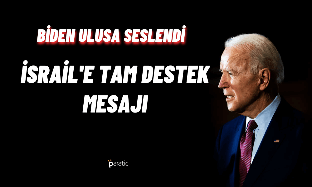 Biden: İsrail’in Gücünü Tüm Hasımlarına Göstereceğiz