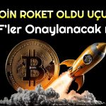 Bitcoin Gaza Bastı! ETF Beklentisi Fiyatlara Yansıdı