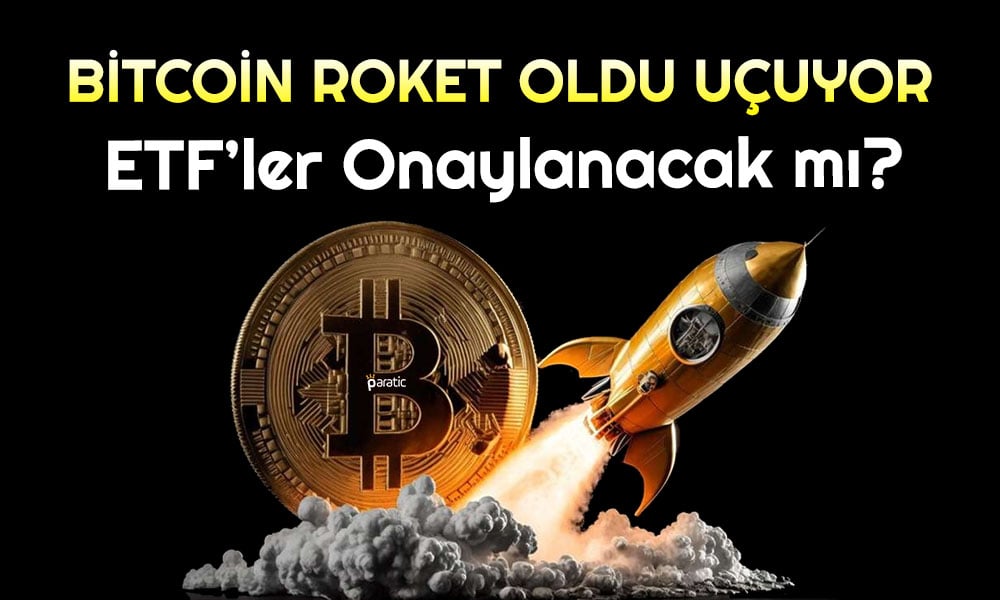 Bitcoin Gaza Bastı! ETF Beklentisi Fiyatlara Yansıdı