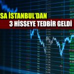 Borsa İstanbul’dan Aylık Yüzde 120 Kazandıran Şirkete Tedbir!
