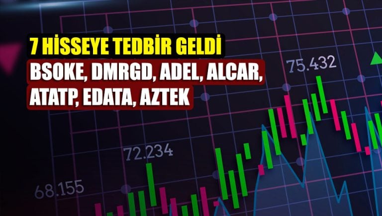 Borsa İstanbul’dan DMRGD ve Diğer 6 Hisseye Tedbir!