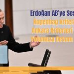 Cumhurbaşkanı Erdoğan: AB’den Beklentimiz Yok!