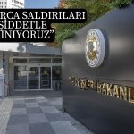 Dışişleri Bakanlığı: İsrail’in Hesap Vermesi Kaçınılmazdır