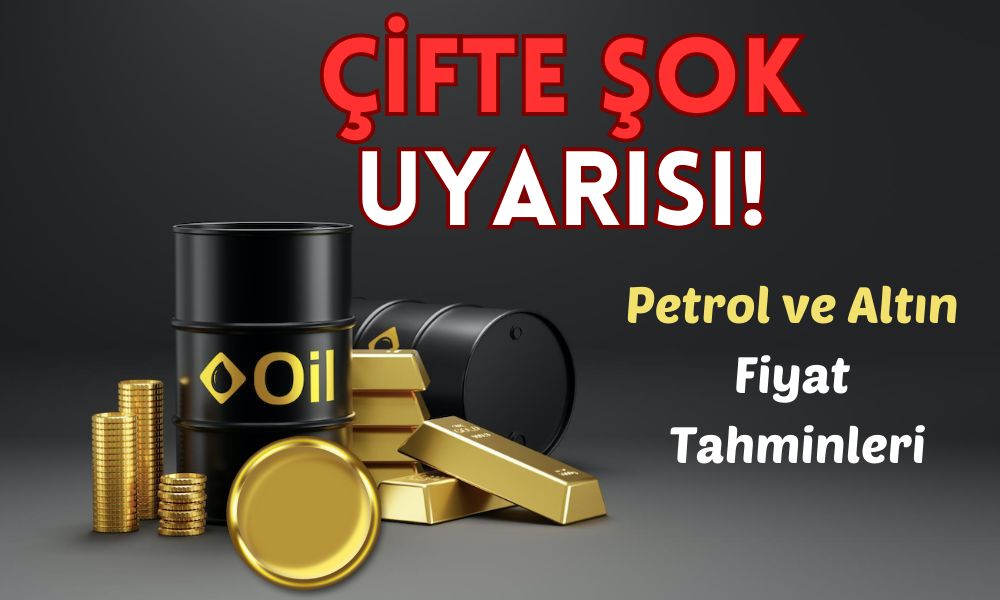 Dünya Bankası Uyardı! Petrol ve Altın Fiyatları Nereye Gidiyor?