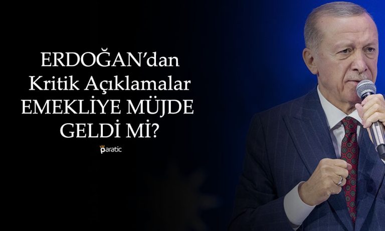 Erdoğan Açıkladı! Emeklilere 5 Bin TL Verilecek