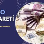 Euro Ticareti Nasıl Yapılır? Euro’dan Para Kazanmak için Öneriler