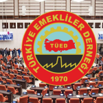 TÜED’den Milletvekillerine “Emekli Maaşlarına Zam” Mektubu