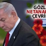 İsrail Başbakanı Netanyahu için Kıyamet Yaklaşıyor mu?