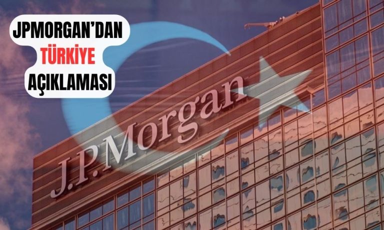 JPMorgan: Yeni Ekonomi Ekibiyle Türkiye’ye Yatırımcı İlgisi Artıyor