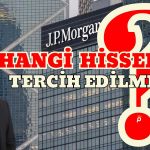 JPMorgan’dan Güçlü Dolara Karşı Hisse Önerisi