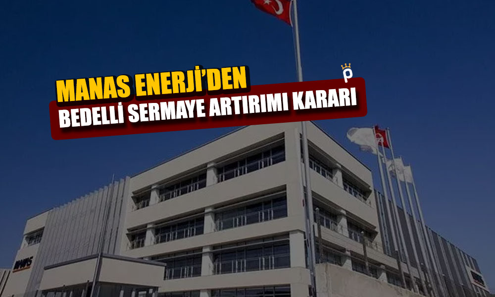 Manas Enerji Bedelli Kararını Duyurdu: Yüzde 50