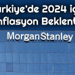 Morgan Stanley, TCMB’den Perşembe Günü Ne Bekliyor?
